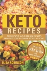 Keto Recipes: Try Delicious and Super Healthy Keto Breakfast, Lunch & Dinner Recipes at Home Cover Image