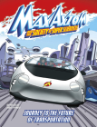 Journey to the Future of Transportation: A Max Axiom Super Scientist Adventure By Ailynn Collins, Daniel Pedrosa (Illustrator), Erik Doescher Cover Image