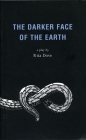 The Darker Face of the Earth (Oberon Modern Plays) By Rita Dove Cover Image
