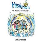 Steck-Vaughn Pair-It Books Proficiency Stage 5: Leveled Reader Bookroom Package Hushtown: A Peaceful Community Cover Image