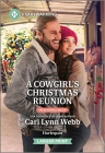 A Cowgirl's Christmas Reunion: A Clean and Uplifting Romance By Cari Lynn Webb Cover Image