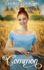 Common By Laurie Lucking Cover Image