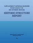Cape Lookout National Seashore, Portsmouth - Ed Styron House Historic Structure Report By National Park Service Cover Image