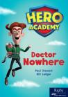 Doctor Nowhere: Leveled Reader Set 12 Level P By Hmh Hmh (Prepared by) Cover Image