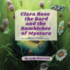 Clara Rose the Bard and the Bumblebee of Mystara By Lady Reverend Cover Image
