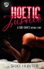 Hoetic Justice (The Cartel Publications Presents) By Shay Hunter Cover Image