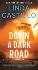 Down a Dark Road: A Kate Burkholder Novel By Linda Castillo Cover Image