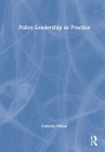 Police Leadership as Practice By Cathrine Filstad Cover Image
