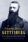 Unsung Hero of Gettysburg: The Story of Union General David McMurtrie Gregg Cover Image