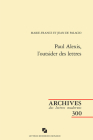 Paul Alexis, l'Outsider Des Lettres By Marie-France de Palacio, Jean De Palacio Cover Image