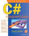 C#: A Beginner's Guide (Beginner's Guides (Osborne)) Cover Image
