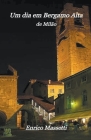 Um Dia em Bérgamo Alta By Enrico Massetti Cover Image