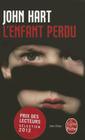 L'Enfant Perdu = The Last Child (Le Livre de Poche #3232) By John Hart Cover Image
