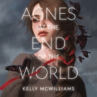Agnes at the End of the World Lib/E By Kelly McWilliams, Brittany Pressley (Read by) Cover Image