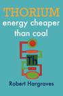 Thorium: energy cheaper than coal Cover Image