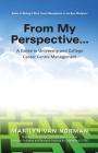From My Perspective... A Guide to University and College Career Centre Management By Marilyn Van Norman Cover Image