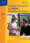 Language Development for Science: Activities for Home By Marion Nash, Jackie Lowe Cover Image
