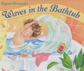 Waves in the Bathtub By Eugenie Fernandes Cover Image