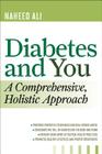 Diabetes and You: A Comprehensive, Holistic Approach Cover Image
