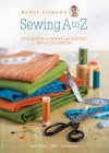 Nancy Zieman's Sewing A to Z: Your Source for Sewing and Quilting Tips and Techniques By Nancy Zieman Cover Image