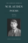 The Complete Works of W. H. Auden: Poems, Volume I: 1927-1939 By W. H. Auden, Edward Mendelson (Editor) Cover Image