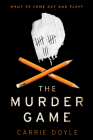 The Murder Game By Carrie Doyle Cover Image