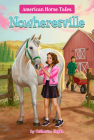 Nowheresville #5 (American Horse Tales) By Catherine Hapka Cover Image