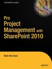 Pro Project Management with SharePoint 2010 (Expert's Voice in Sharepoint) Cover Image