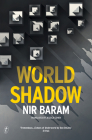 World Shadow By Nir Baram, Jessica Cohen (Translator) Cover Image