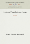 Lectura Dantis Americana: Inferno III (Anniversary Collection) By Maria Picchio Simonelli, William A. Stephany, Robert Hollander (Contribution by) Cover Image