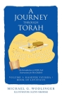 A Journey Through Torah: An Introduction to God's Life Instructions for His Children By Michael G. Wodlinger, Glenn Sikorski (Illustrator) Cover Image