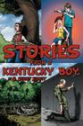 Stories from a Kentucky Boy By R. Kenley Elliott Cover Image