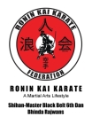 Ronin Kai Karate: A Martial Arts Lifestyle By Bhinda Rajwans Cover Image