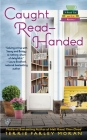 Caught Read-Handed (Read Em and Eat Mystery #2) By Terrie Farley Moran Cover Image