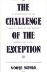 The Challenge of the Exception: An Introduction to the Political Ideas of Carl Schmitt Between 1921 and 1936 (Reference Guides to the State Constitutions of the United States #248) Cover Image