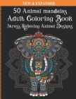 50 Animal mandalas Adult Coloring Book: Stress Relieving Animal Designs By Mirak Med Cover Image