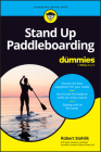 Standup Paddleboarding for Dummies By Robert Stehlik Cover Image