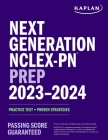 Next Generation NCLEX-PN Prep 2023-2024: Practice Test + Proven Strategies (Kaplan Test Prep) Cover Image