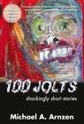 100 Jolts By Michael a. Arnzen Cover Image