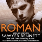 Roman Lib/E By Sawyer Bennett, Cris Dukehart (Read by), Graham Halstead (Read by) Cover Image