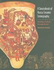 A Sourcebook of Nasca Ceramic Iconography: Reading a Culture through Its Art By Donald A. Proulx Cover Image