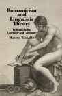 Romanticism and Linguistic Theory: William Hazlitt, Language and Literature By M. Tomalin Cover Image