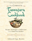 The Complete Tassajara Cookbook: Recipes, Techniques, and Reflections from the Famed Zen Kitchen Cover Image