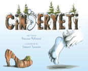 Cinder Yeti By Precious McKenzie, Edward Tanzosh (Illustrator), Tara Raymo (Designed by) Cover Image