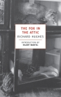 The Fox in the Attic By Richard Hughes, Hilary Mantel (Introduction by) Cover Image