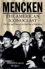 Mencken: The American Iconoclast Cover Image