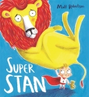 Super Stan By Matt Robertson Cover Image