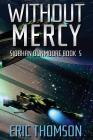 Without Mercy By Eric Thomson Cover Image