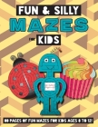 Fun and Silly Mazes for Kids: (Ages 8-12) Maze Activity Workbook By Engage Books Cover Image