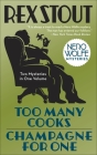Too Many Cooks/Champagne for One (Nero Wolfe) Cover Image